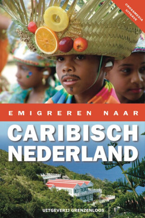 Emigreren naar Caribisch Nederland