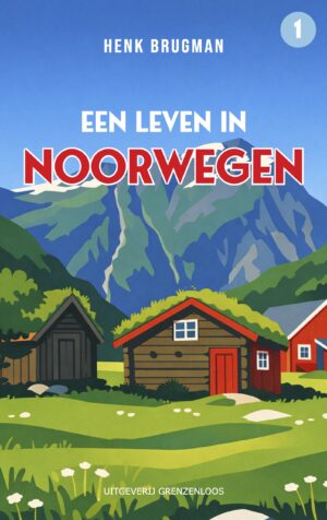 Een leven in Noorwegen
